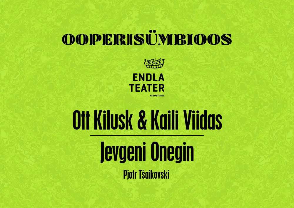 Ooperisümbioos Endla Teater – Jevgeni Onegin