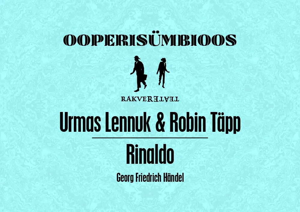 Ooperisümbioos Rakvere Teater – Rinaldo