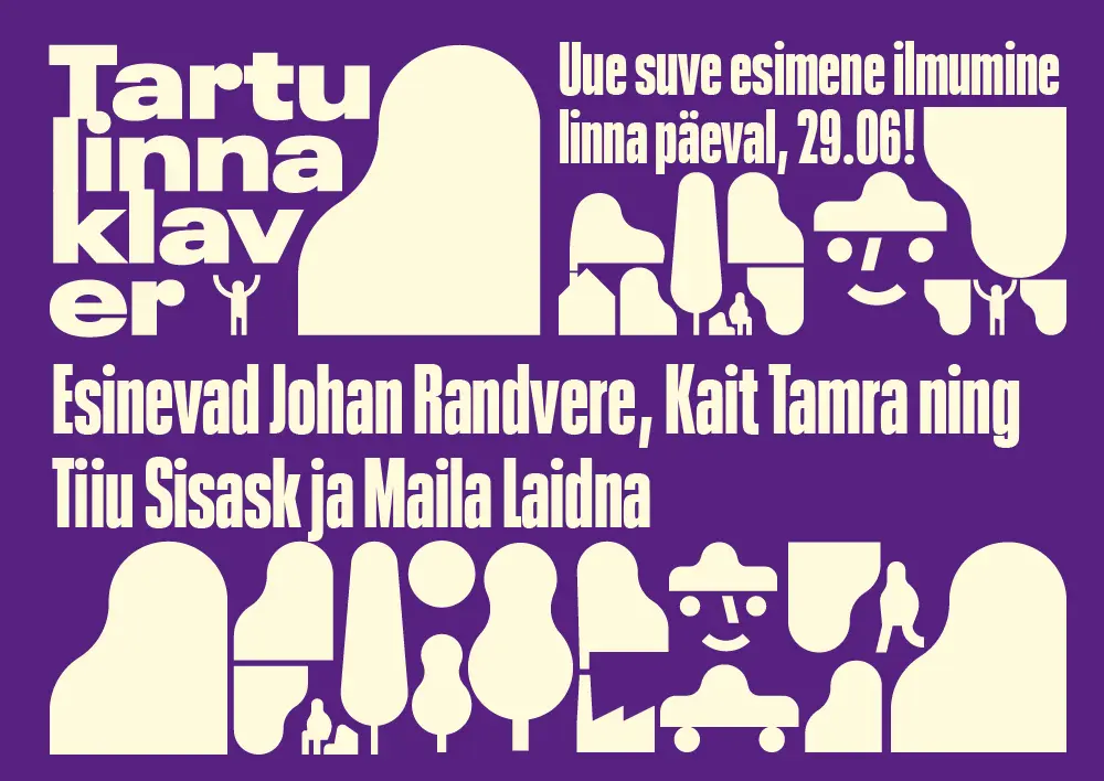 Tartu linnaklaver teise suve esimene ilmumine linna päeval