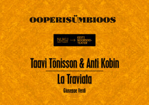 Ooperisümbioos Eesti Noorsooteater – La Traviata